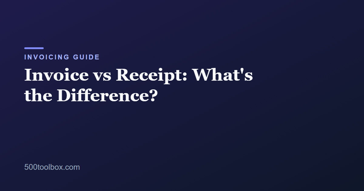 Invoice vs Receipt: What's the Difference?
