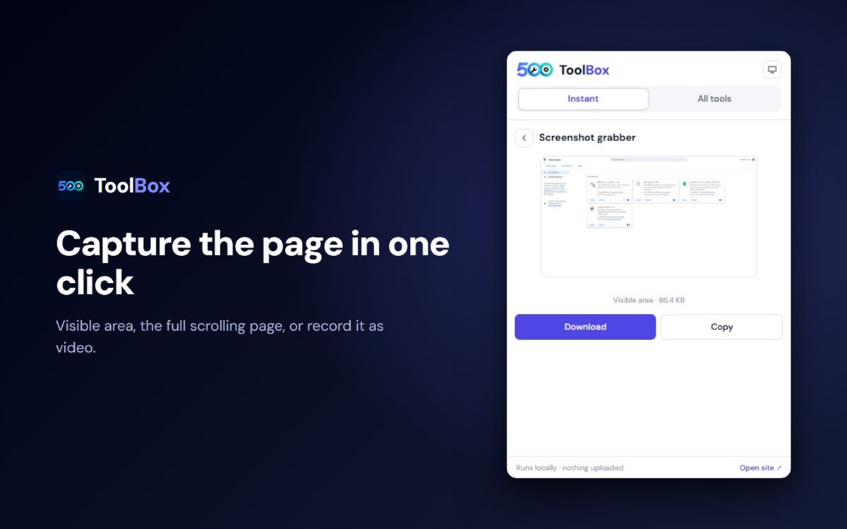 Capture the page in one click - Visible area, the full scrolling page, or record it as video.